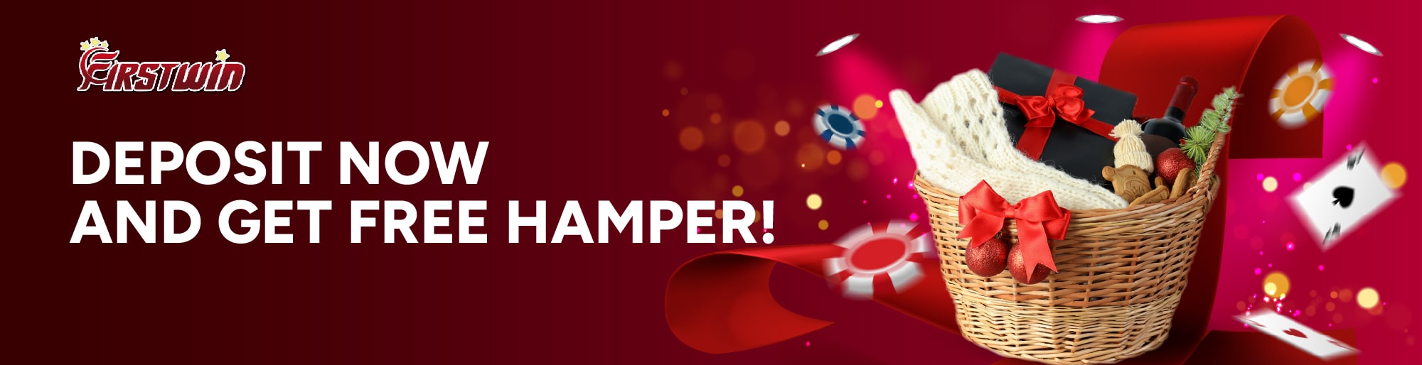 Deposit Now and Get a Free Hamper! Celebrate Lunar New Year with Firstwin!